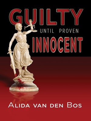 cover image of Guilty Until Proven Innocent